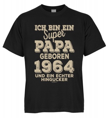 Ich bin ein super Papa geboren 1964 und ein echter Hingucker T-Shirt Bio-Baumwolle