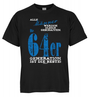 Alle Männer werden gleich geschaffen. Die 64er Generation ist die Beste T-Shirt Bio-Baumwolle