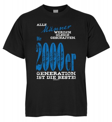 Alle Männer werden gleich geschaffen. Die 2000er Generation ist die Beste T-Shirt Bio-Baumwolle