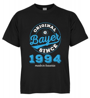 Original Bayer Since 1994 made in bavaria T-Shirt Bio-Baumwolle