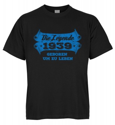 Die Legende 1939 geboren um zu leben T-Shirt Bio-Baumwolle