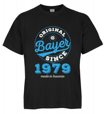 Original Bayer Since 1979 made in bavaria T-Shirt Bio-Baumwolle