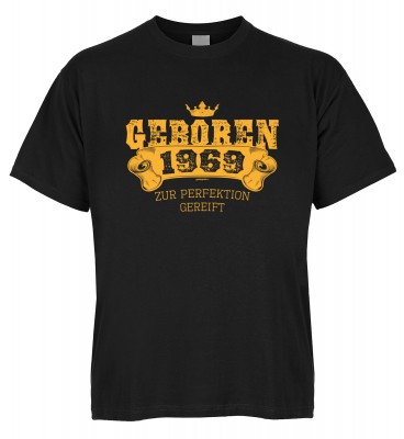 Geboren 1969 zur Perfektion gereift T-Shirt Bio-Baumwolle