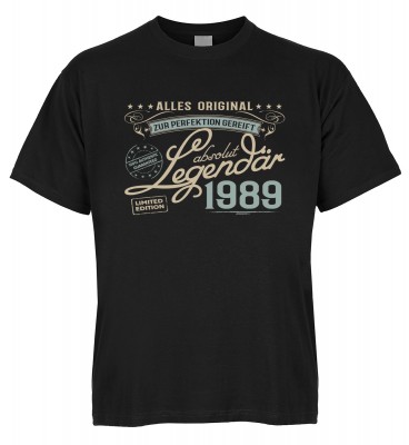 Alles Original Zur Perfektion gereift Absolut Legendär 1989 T-Shirt Bio-Baumwolle