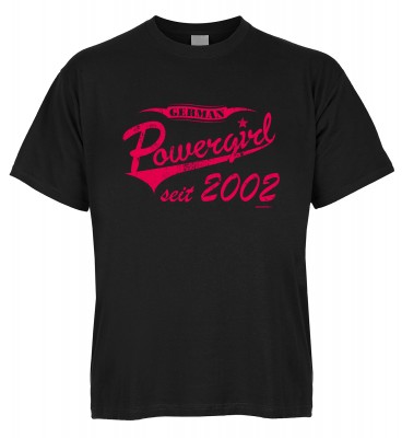 German Powergirl seit 2002 T-Shirt Bio-Baumwolle