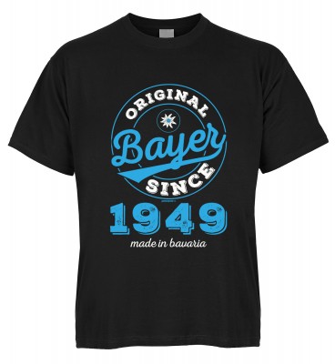 Original Bayer Since 1949 made in bavaria T-Shirt Bio-Baumwolle