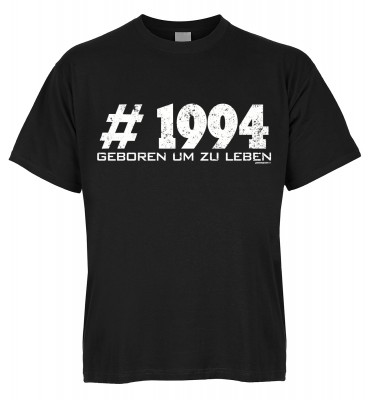 #1994 Geboren um zu leben T-Shirt Bio-Baumwolle