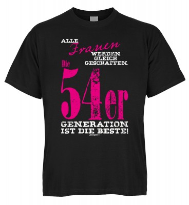 Alle Frauen werden gleich geschaffen. Die 54er Generation ist die Beste T-Shirt Bio-Baumwolle