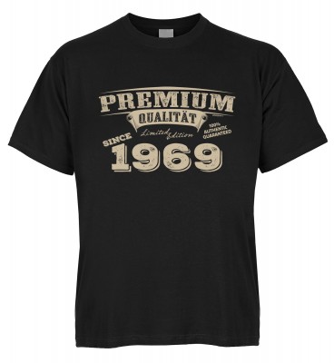Premium Qualität since 1969 T-Shirt Bio-Baumwolle