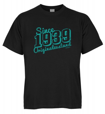 Since 1939 Originalzustand T-Shirt Bio-Baumwolle